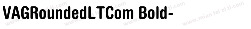 VAGRoundedLTCom Bold字体转换